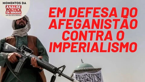 É preciso defender o Afeganistão | Momentos Análise Política da Semana
