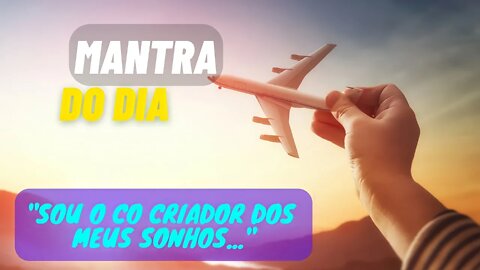 MANTRA DO DIA 🕉️ SOU O CO CRIADOR DOS MEUS SONHOS #mantra #leidaatração #afirmações