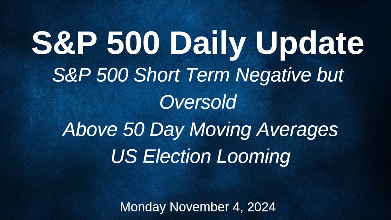 S&P 500 Daily Market Update Monday November 4, 2024