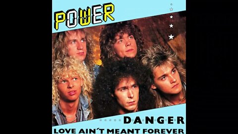 Power – Love Ain't Meant Forever