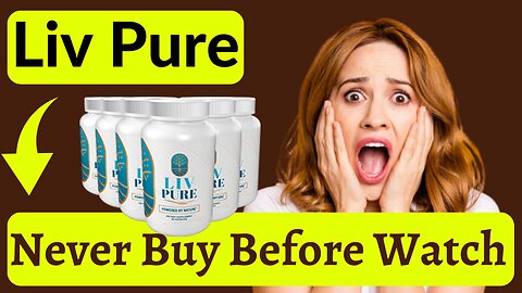 DOES LIV PURE WORK? HONEST REVIEW ABOUT LIV PURE SUPPLEMENT - LIVPURE