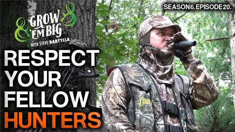 Respect Your Fellow Hunters