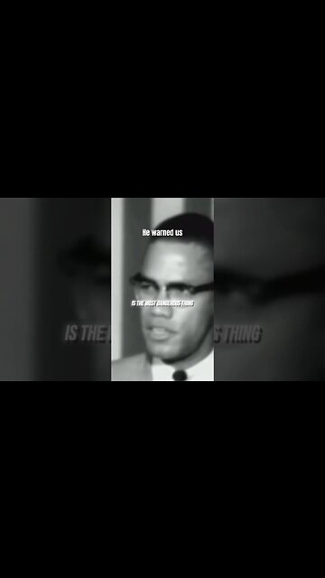 Malcolm X was ahead of his time
