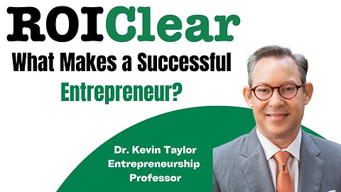 Kevin Taylor: What Makes a Successful Entrepreneur?