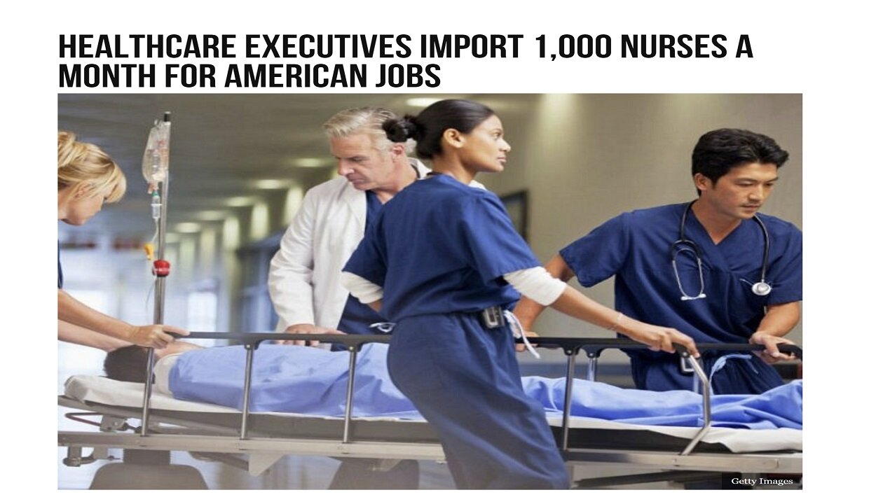 Healthcare Executives Import 1,000 Nurses a Month for American Jobs & Other News