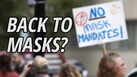 Are masks coming back for the vaccinated Americans?