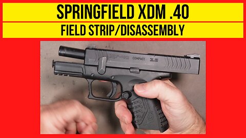 Springfield XDm .40 Field Strip (disassembly). Quick & Easy Tutorial