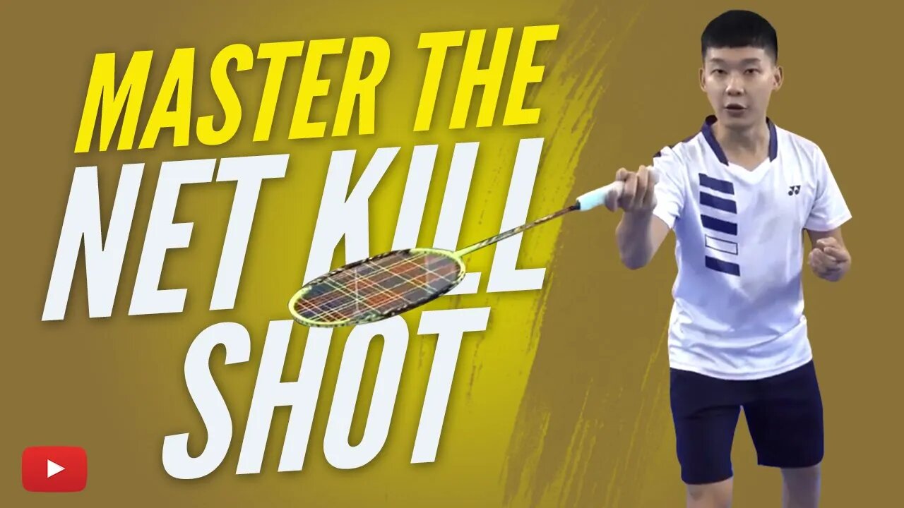 How to Master the Net Kill Shot - Master Ye teaches Badminton (Chinese with English Subtitles)