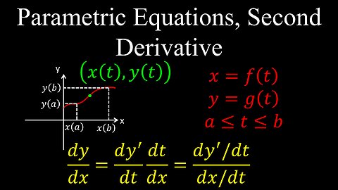 Parametric Equations, Second Derivative - Calculus