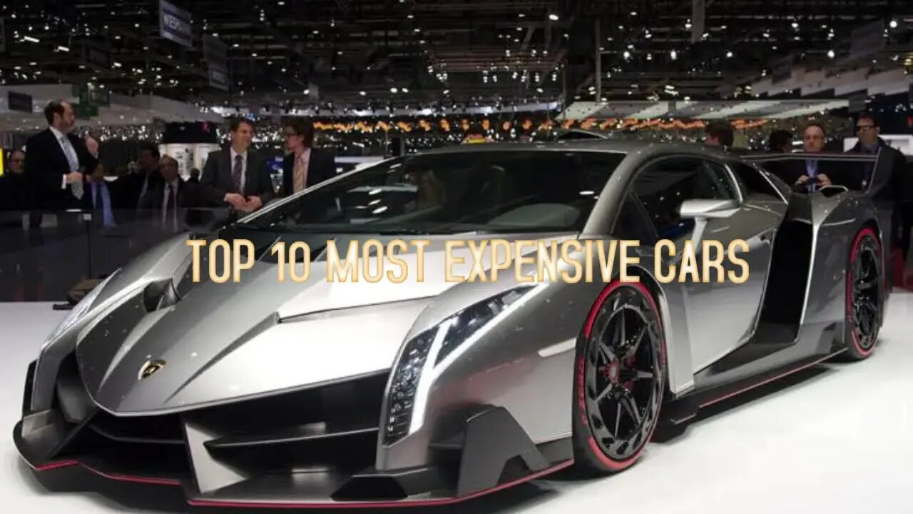 Top 10 Most Expensive Cars