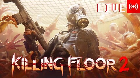 (PART 22) Killing Floor 2 Youtube [Vuletide Event Full Release/Maxing All Classes]