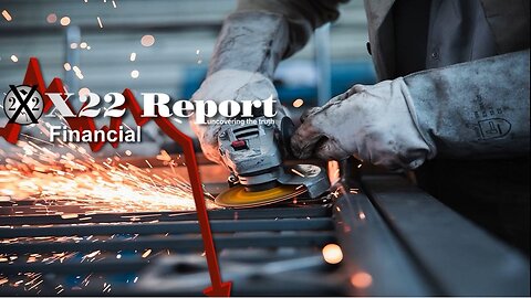 X22 Report- Ep.2970A- Trump Showed Us, Now It’s Time To Bring Back Jobs& Manufacturing, It Has Begun