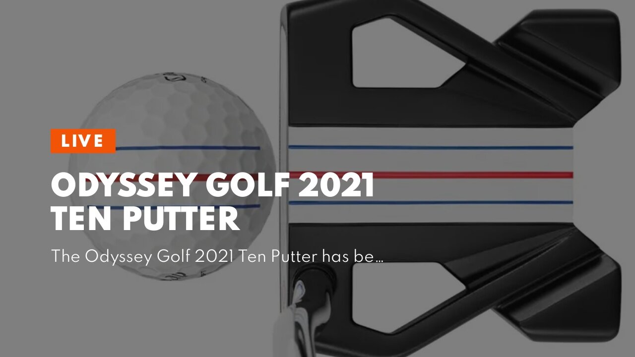 Odyssey Golf 2021 Ten Putter