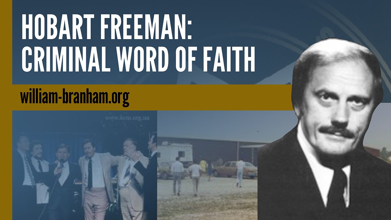 Hobart Freeman: Criminal Word of Faith