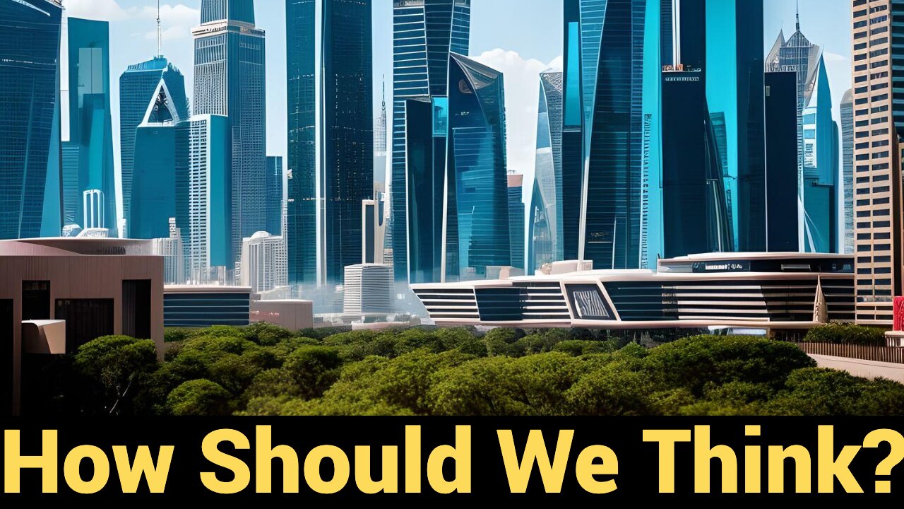 How Should We Think?
