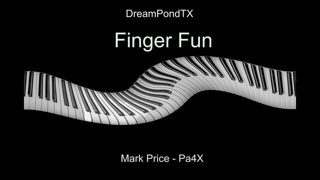 DreamPondTX/Mark Price - Finger Fun (Pa4X at the Pond, PP)