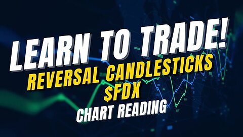 Trading Reversal Candlesticks $FDX