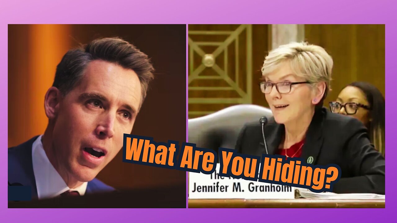Sen. Josh Hawley Rips Energy Secretary Jennifer Granholm Over Stock Ownership