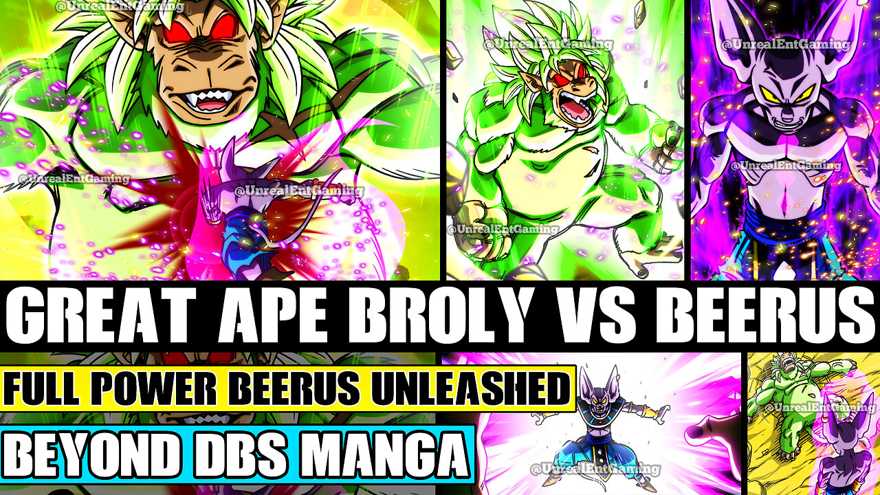 Dragon Ball Super Great Ape Broly Vs Full Power Beerus Climax!