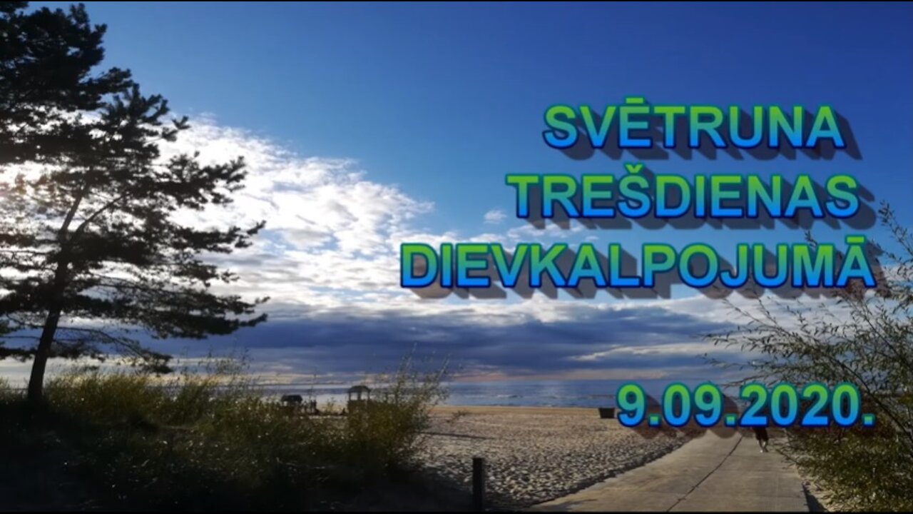 Svētruna trešdienas dievkalpojumā, 9.09.2020.