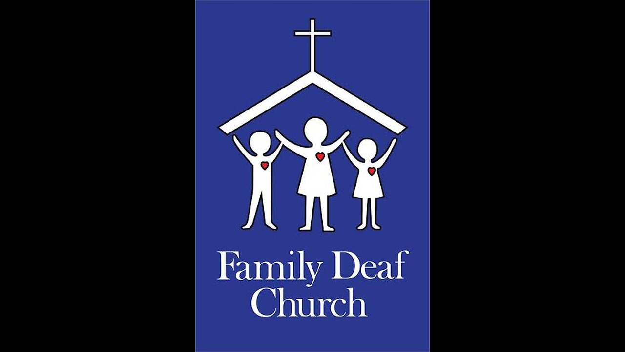 Family Deaf Church "Children of God"