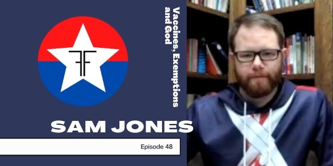 Pastor Sam Jones on Vaccines, Exemptions and God