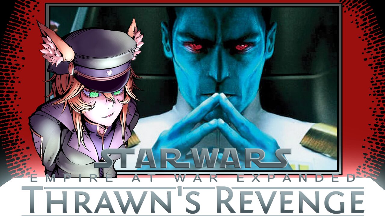 🔥1 The Rise of THRAWN!【Empire At War】