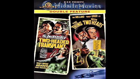 THE INCREDIBLE 2-HEADED TRANSPLANT 1971 & THE THING WITH TWO HEADS 1972 Bizarre Sci-Fi DOUBLE FEATURE