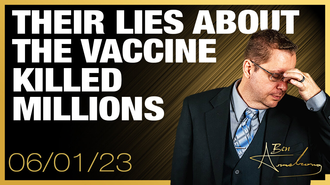 The Ben Armstrong Show | Their Lies About the Vaccine Killed Millions