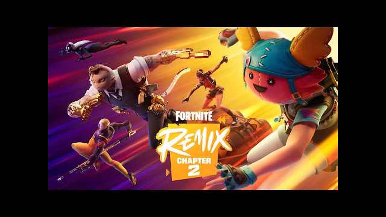 Fortnite Chapter 2 Remix Official Trailer