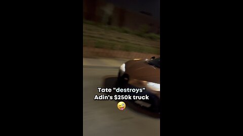 Tate "destroys" Adin's $250k truck 🤣