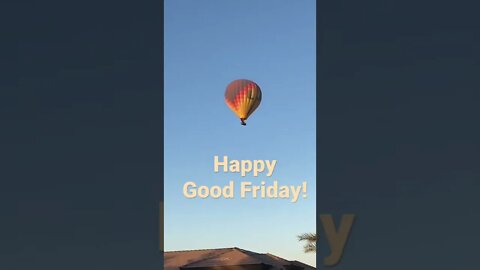 Good Friday Balloons!