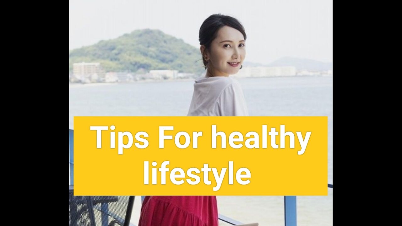 Tips for healthy lifestyle