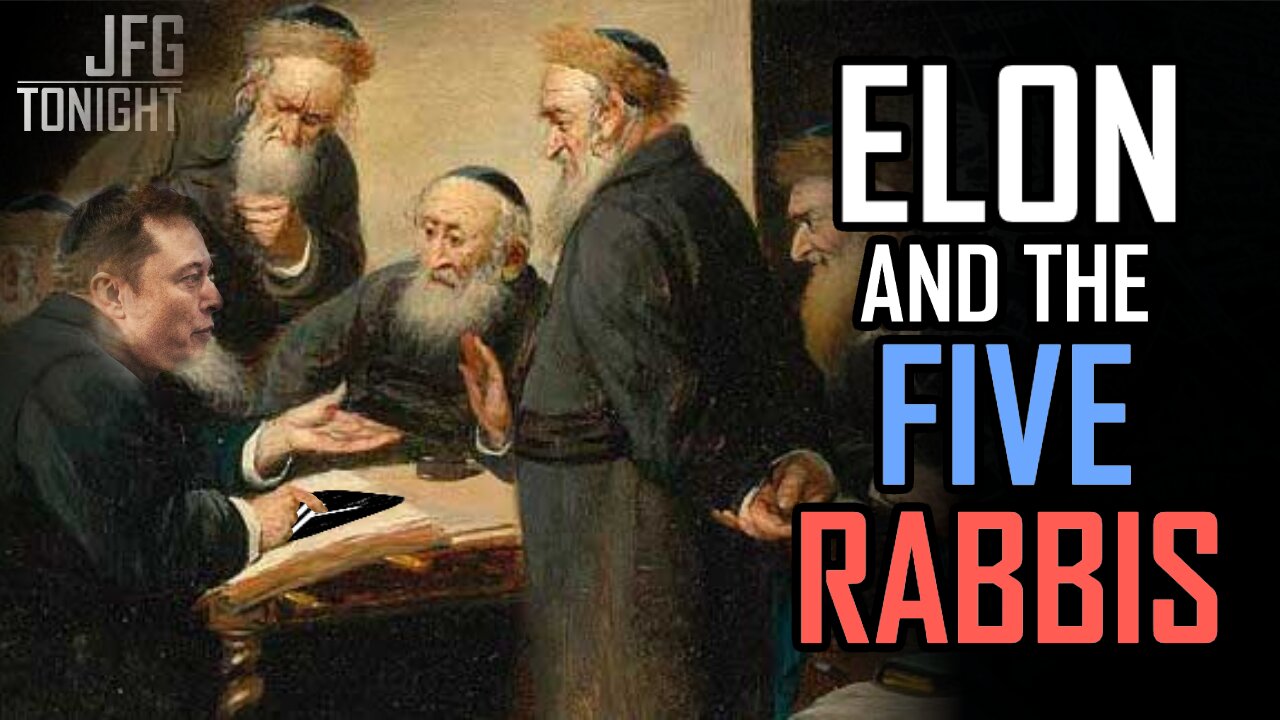 Elon And The Five Rabbis | JFGT #956