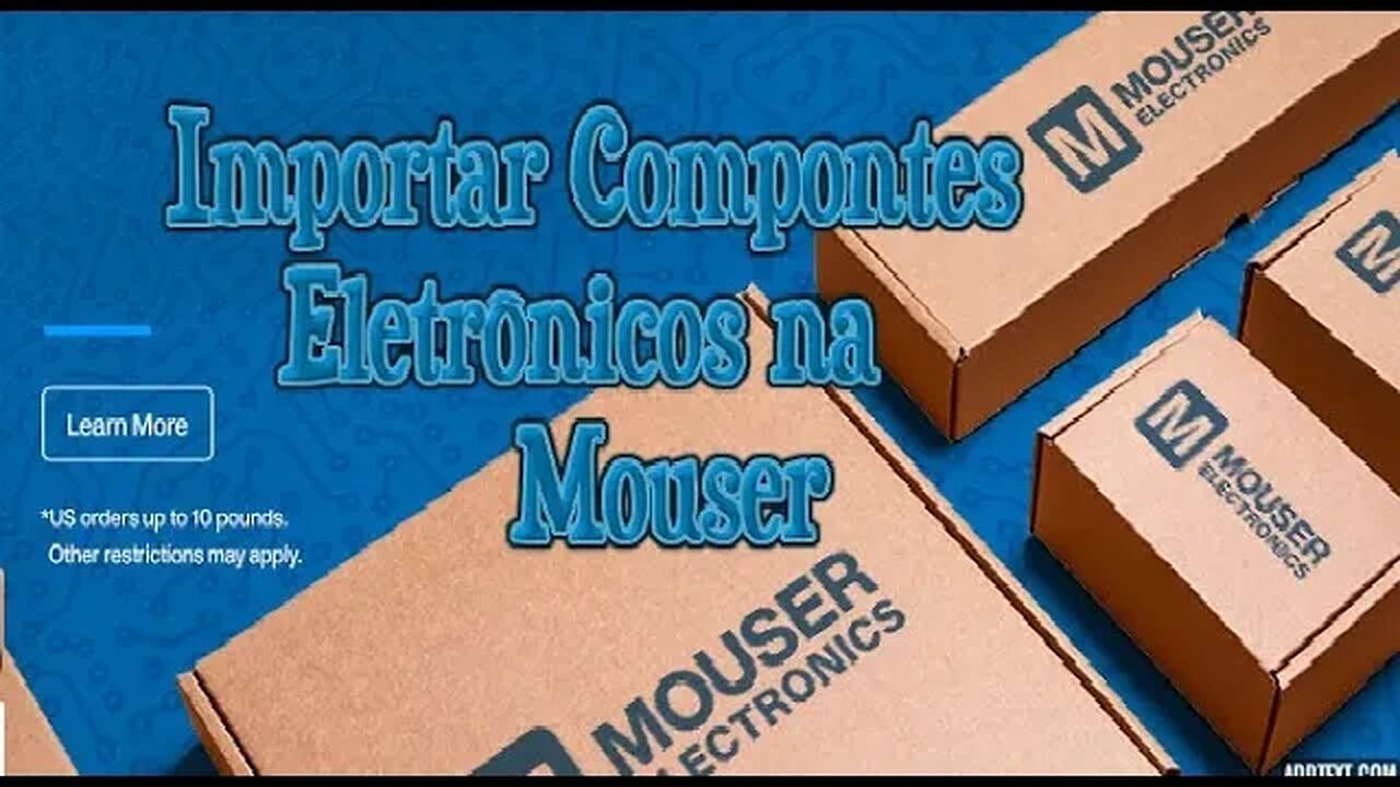 Importando Componentes Eletrônicos da Mouser dos Estados Unidos em 2023? Será que vale a pena?