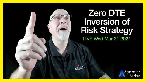 Zero DTE Trading Session - Wednesday Mar 31 2021