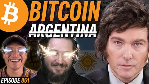 Pro-Bitcoin Candidate Javier Milei Loses, What Now? | EP 851