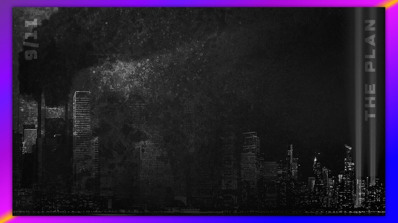 9/11 THE PLAN - DOCUMENTARY - BY BROKENANTHEM