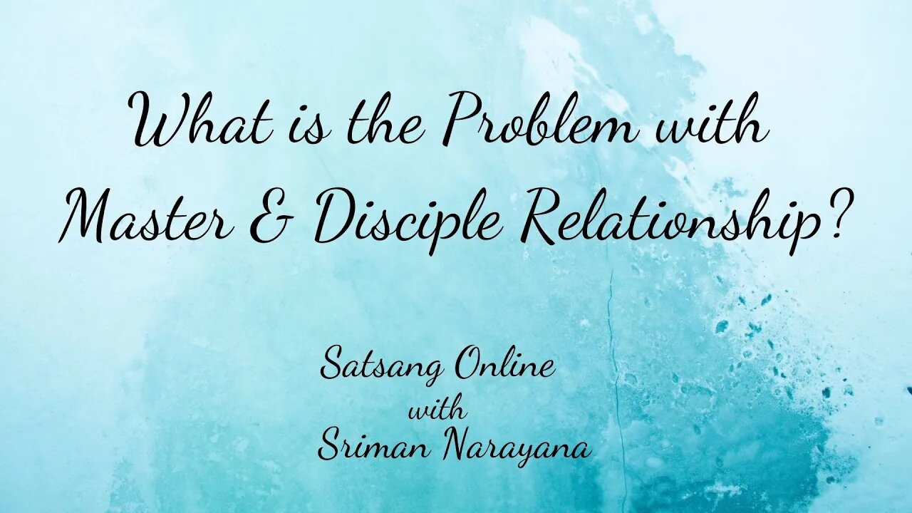 What is the Problem with Master & Disciple Relationship?