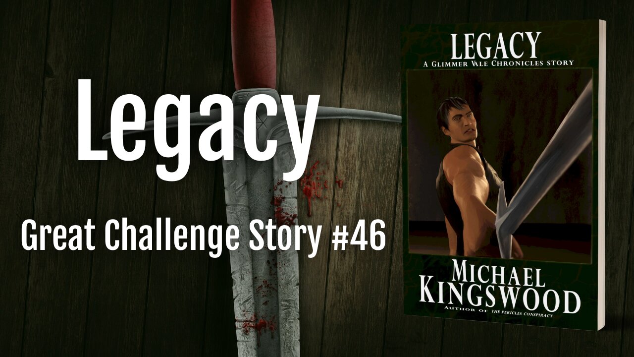 Story Saturday - Legacy