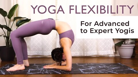 Yoga Flexibility for Advanced to Expert Yogis | Challenge Your Limits with Alex