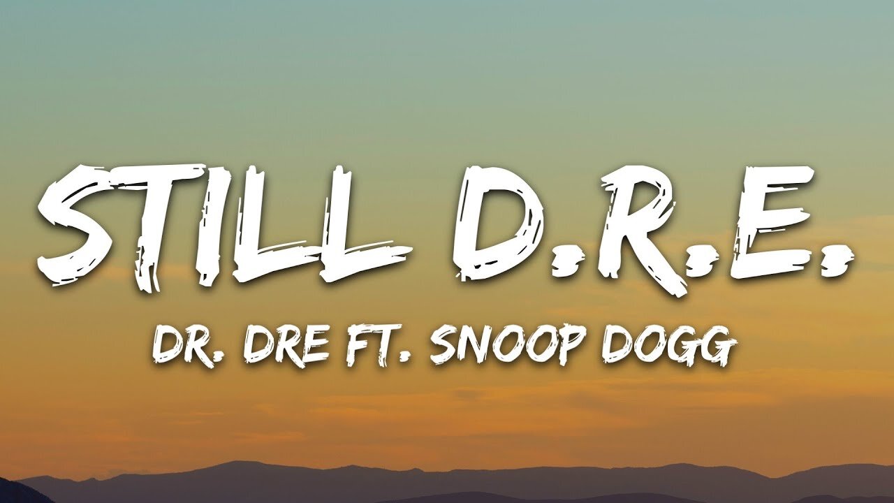 Dr. Dre - Still D.R.E. (Lyrics) ft. Snoop Dogg