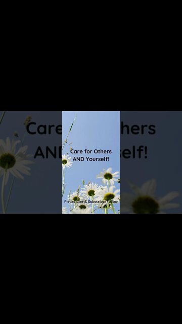 Care for Others AND Yourself!