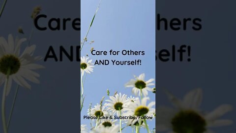 Care for Others AND Yourself!