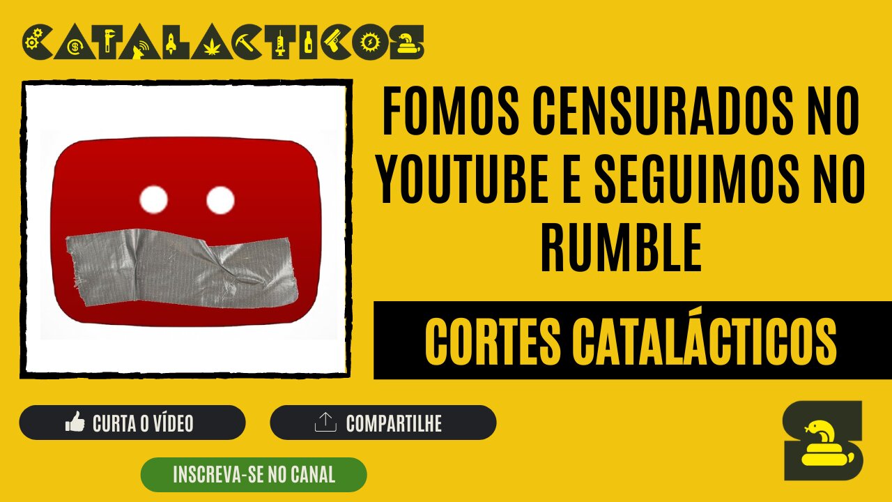 [CORTES] FOMOS CENSURADOS NO YOUTUBE e seguimos no RUMBLE