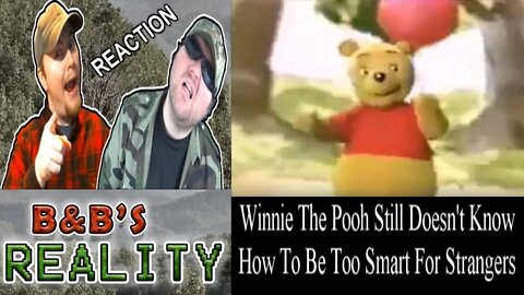 Winnie The Pooh Still Doesn't Know How To Be Too Smart For Strangers REACTION!!! *ADULTS ONLY*
