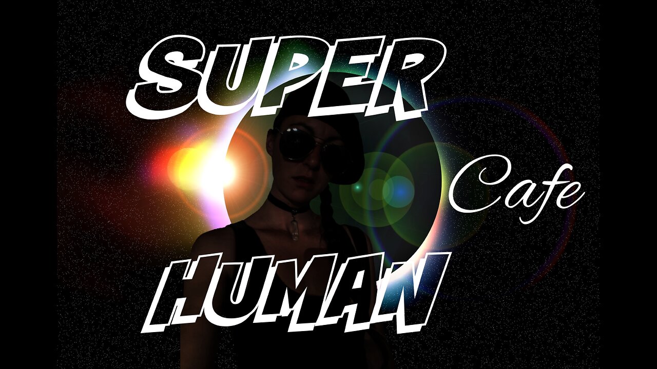 Sadie Nichole - Super Human Cafe E1