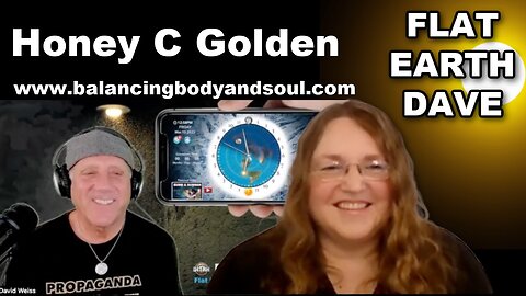 [Mar 13, 2023] Earth is a Giant Doughnut? Flat? Round? A Chat with Flat Earth Dave & Honey [Honey C Golden]