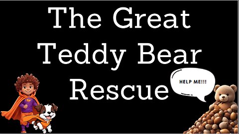 Adventures of Timmy: The Great Teddy Bear Rescue