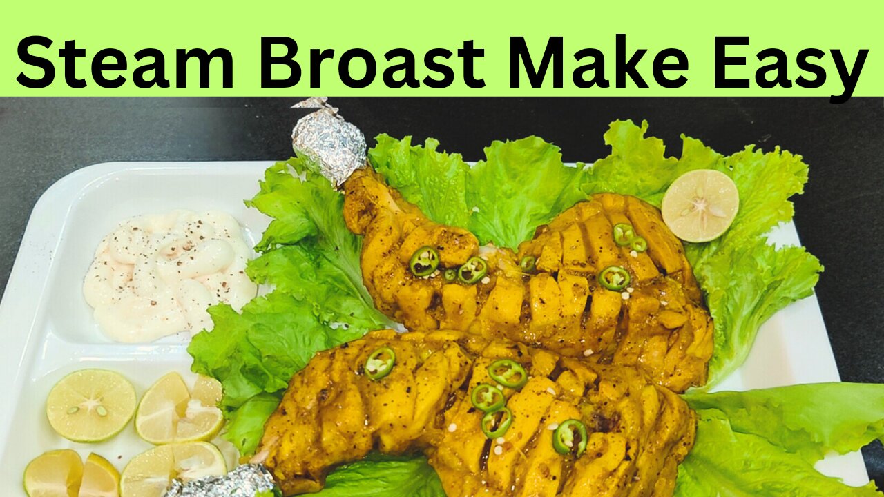 Steam chicken Broast